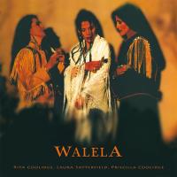 Walela [CD] Coolidge, Rita & Satterfield, Laura & Coolidge, Priscilla