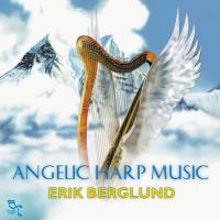 Angelic Harp Music [CD] Berglund, Erik
