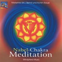 Nabel-Chakra Meditation [CD] Uhl, Marianne