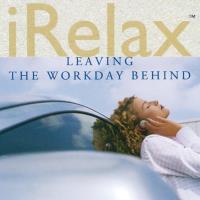 iRelax - Leaving the Workday Behind [CD] V. A. (Real Music)