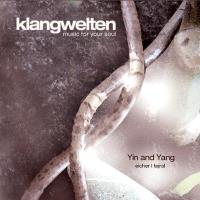 Uniting Yin and Yang [CD] Klangwelten - Music for Your Soul - Eicher/Tejral