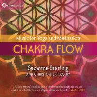 Chakra Flow - Music for Yoga and Meditation [CD] Sterling, Suzanne & Krotky, Christopher