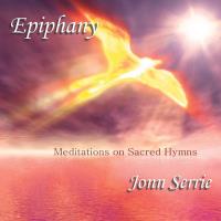 Epiphany - Meditations on Sacred Hymns [CD] Serrie, Jonn