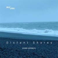 Distant Shores - Sound Journeys [CD] Ma'una