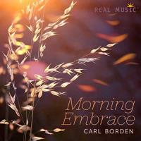 Morning Embrace [CD] Borden, Carl