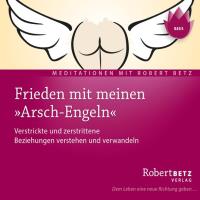 Frieden mit meinen Arsch-Engeln - Neu 2024 [CD] Betz, Robert